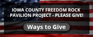 IOWA COUNTY FREEDOM ROCK
PAVILION PROJECT- PLEASE GIVE!