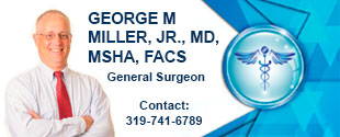 GEORGE M Miller, JR. MD, MSHA, FACS
General Surgeon
Contact: 319-741-6789
