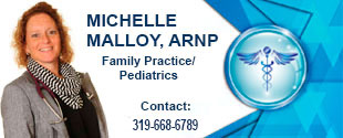 Michelle Malloy, ARNP
FAMILY PRACTICE AND PEDIATRICS
Contact 319-668-6789